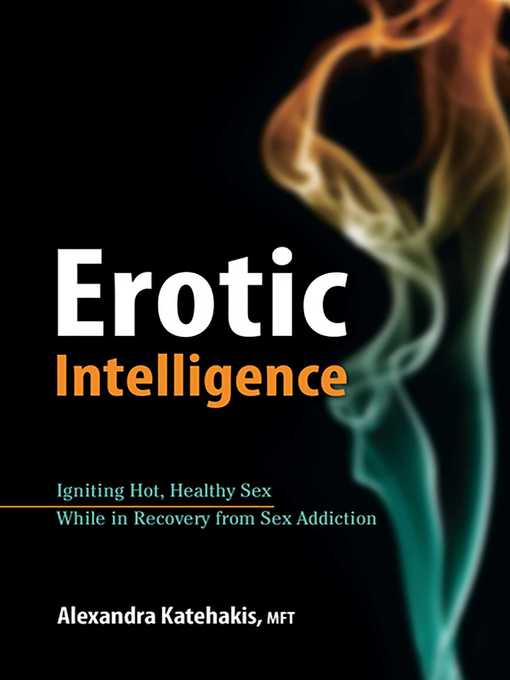 Title details for Erotic Intelligence by Alexandra Katehakis - Available